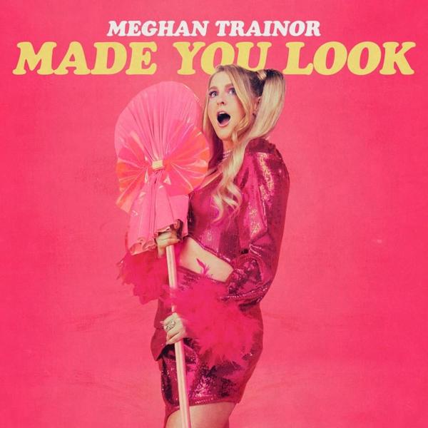 Meghan Trainor - Made You Look